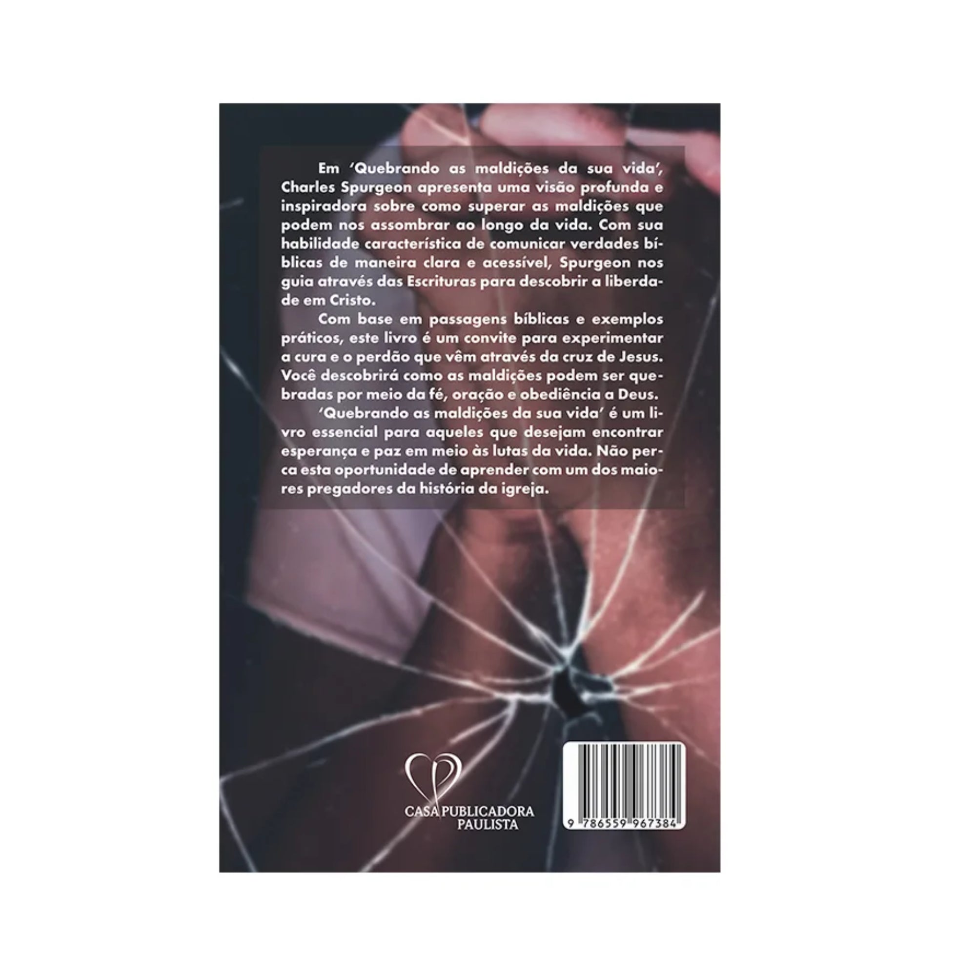 Livro Quebrando as Maldições de Sua Vida - Charles Spurgeon - Baseado na Bíblia
