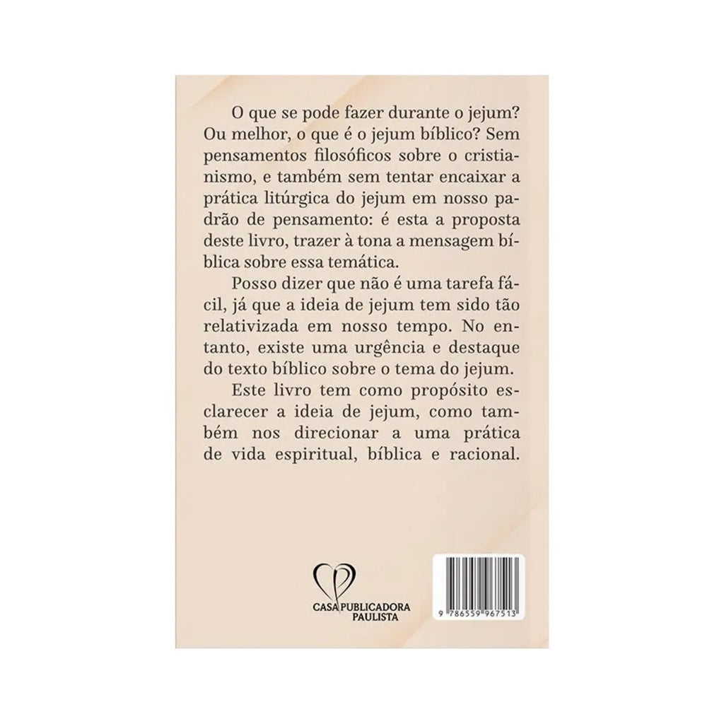 Livro Jejum para uma Vida de Milagres - John Gill - Baseado na Bíblia