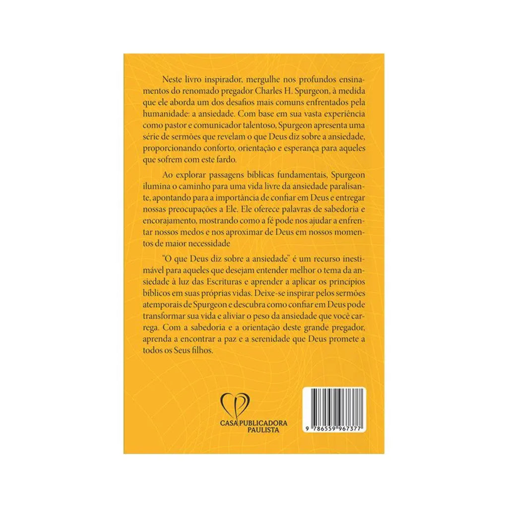 Livro O Que Deus Diz Sobre a Ansiedade - Pink/Spurgeon/Edwards - Baseado na Bíblia