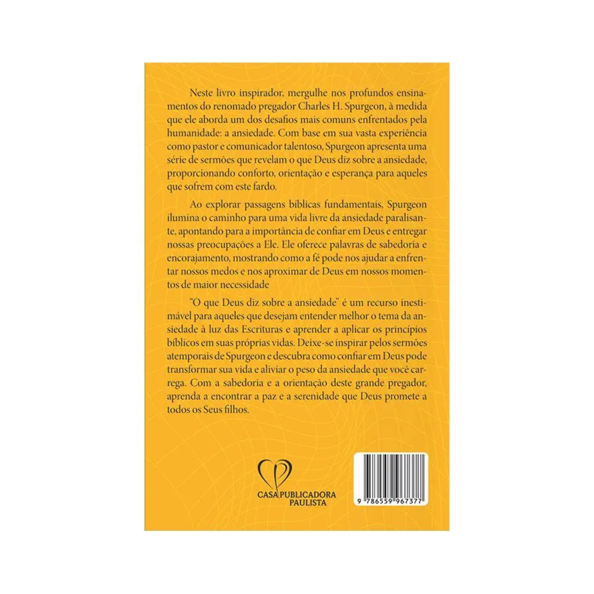 Livro O Que Deus Diz Sobre a Ansiedade - Pink/Spurgeon/Edwards - Baseado na Bíblia