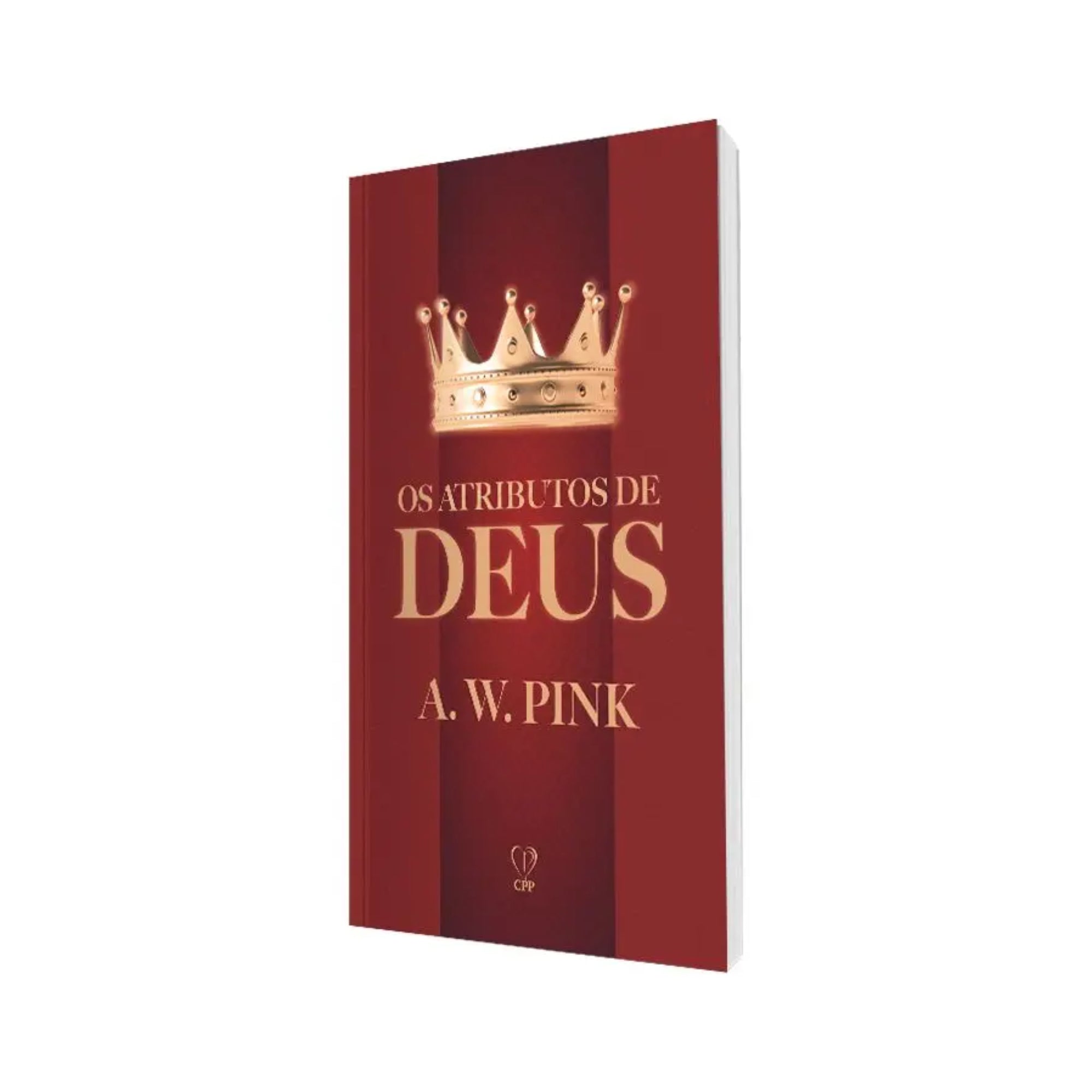 Livro Os Atributos de Deus - A.W. Pink - Baseado na Bíblia